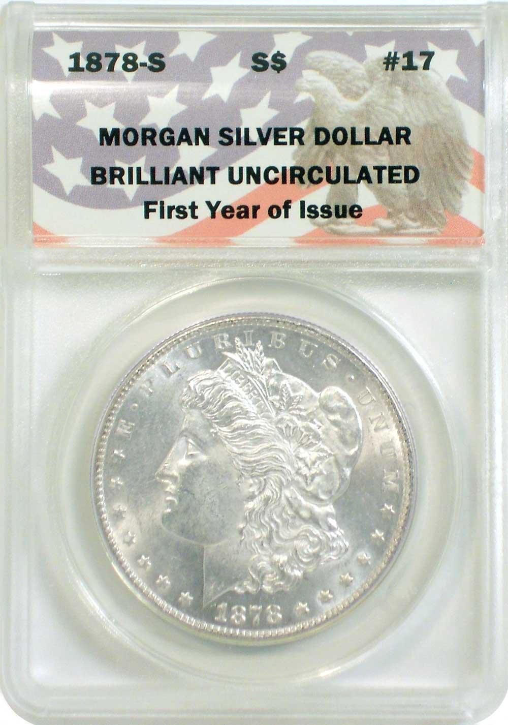 CollecTons Keepers #17: 1878-S Morgan Silver Dollar Certified in Exclusive ANACS Brilliant Uncirculated Holder
