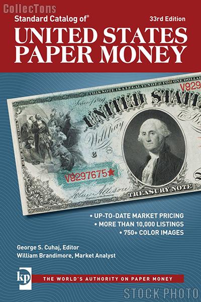 Standard Catalog of United States Paper Money 33rd Edition by George S Cuhjah - Paperback