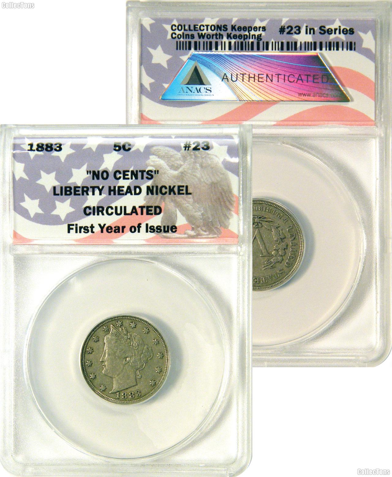 CollecTons Keepers #23: 1883 “NO CENTS” Liberty Head Nickel Certified in Exclusive ANACS Holder