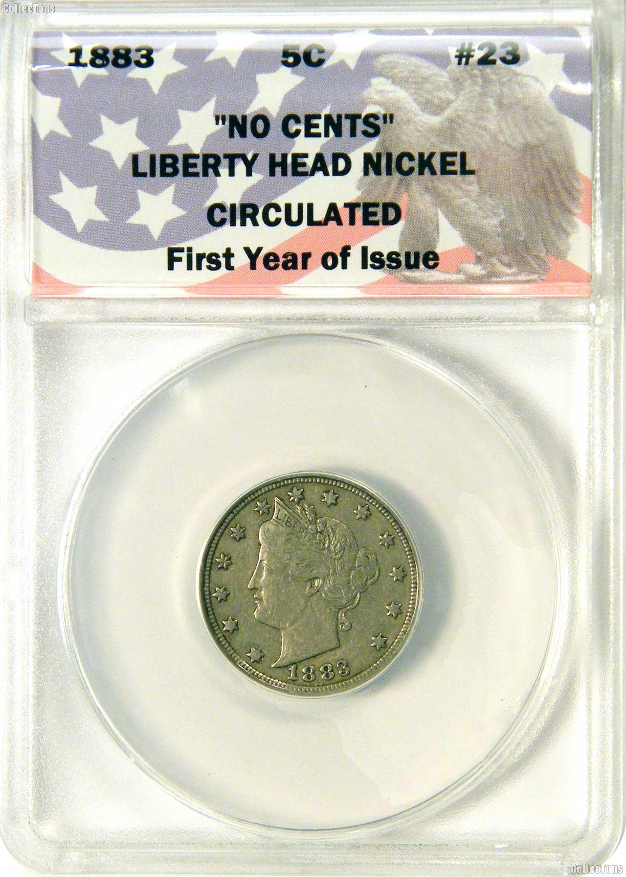 CollecTons Keepers #23: 1883 “NO CENTS” Liberty Head Nickel Certified in Exclusive ANACS Holder