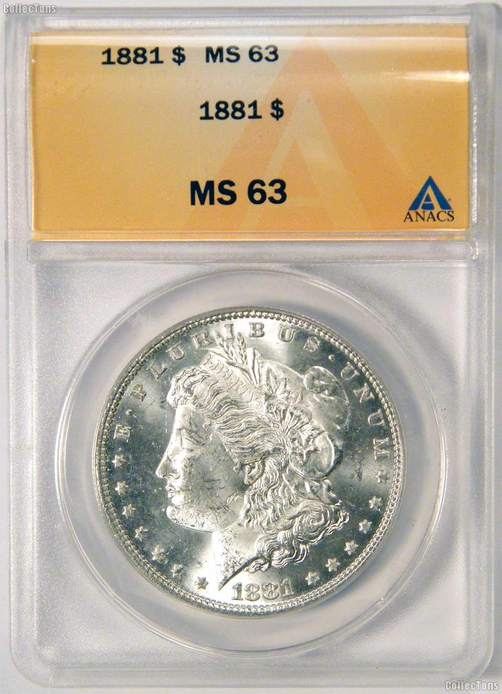 1881 Morgan Silver Dollars in ANACS MS 63