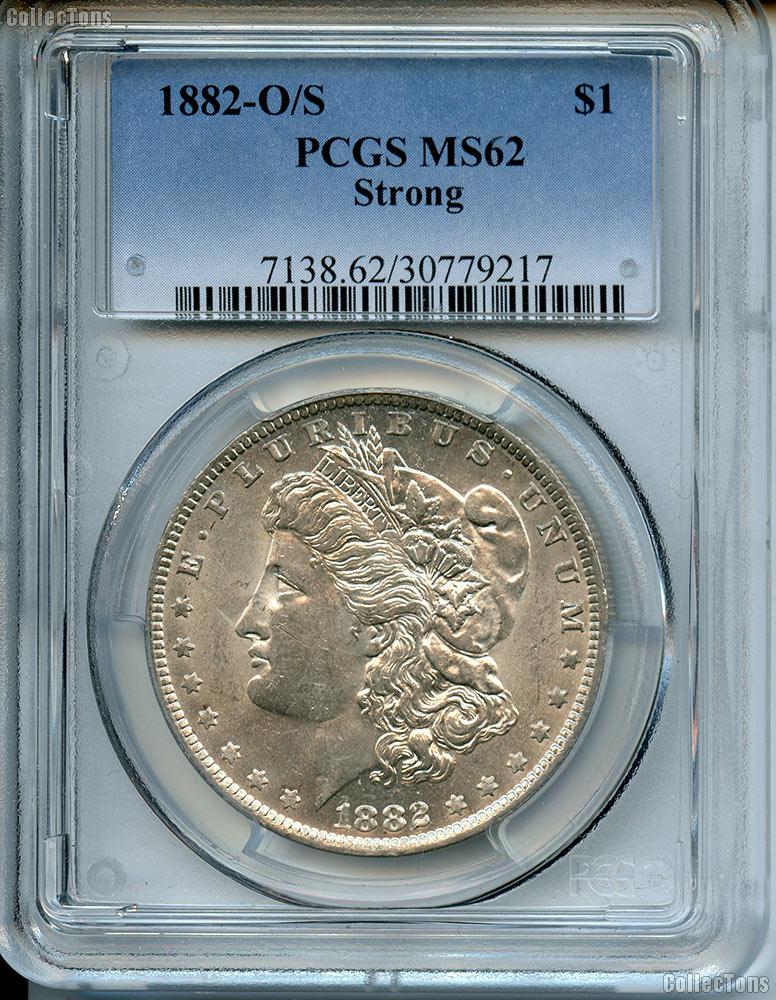 1882-O/S Morgan Silver Dollar in PCGS MS 62 Strong