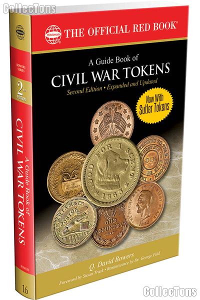 The Official Red Book: A Guide Book of Civil War Tokens 2nd Edition - Bowers