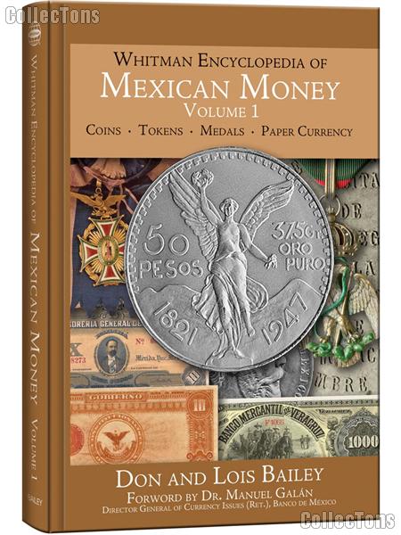 Whitman Encyclopedia of Mexican Money Volume 1 - Don & Lois Bailey