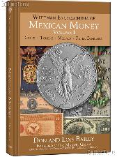 Whitman Encyclopedia of Mexican Money Volume 1 - Don & Lois Bailey