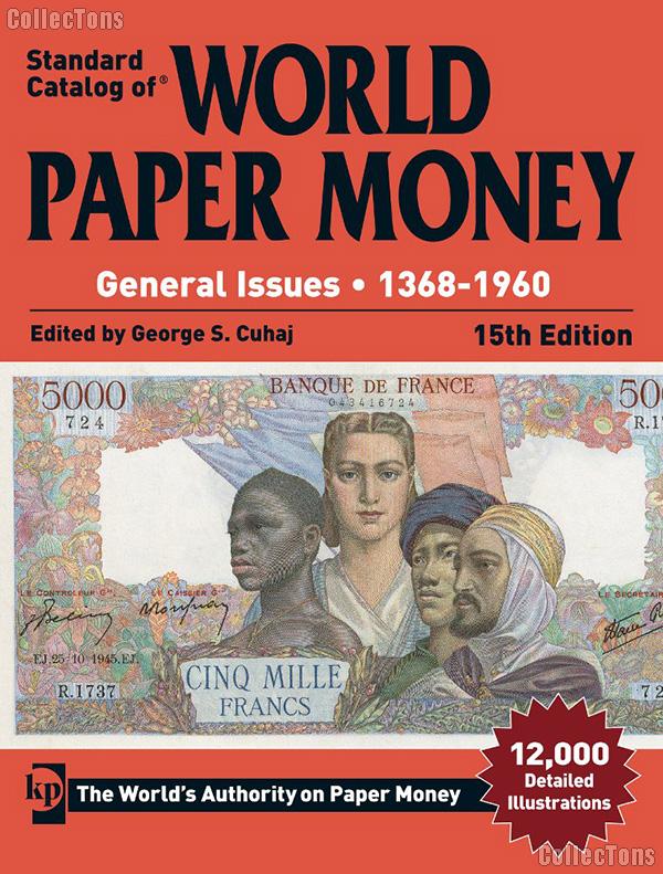 Krause Standard Catalog of World Paper Money General Issues 1368-1960 15th Edition - Cuhaj