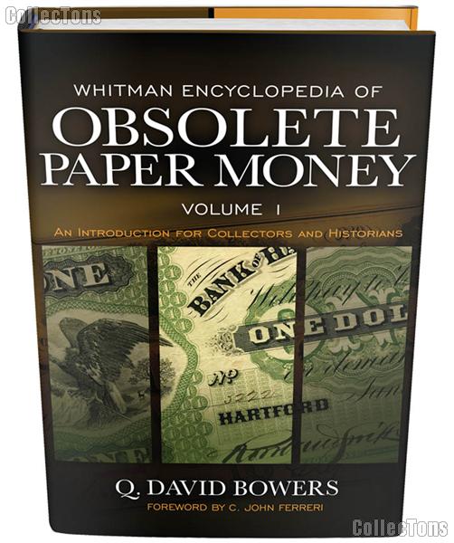 Whitman Encyclopedia of Obsolete Paper Money Volume 1 - Q. David Bowers