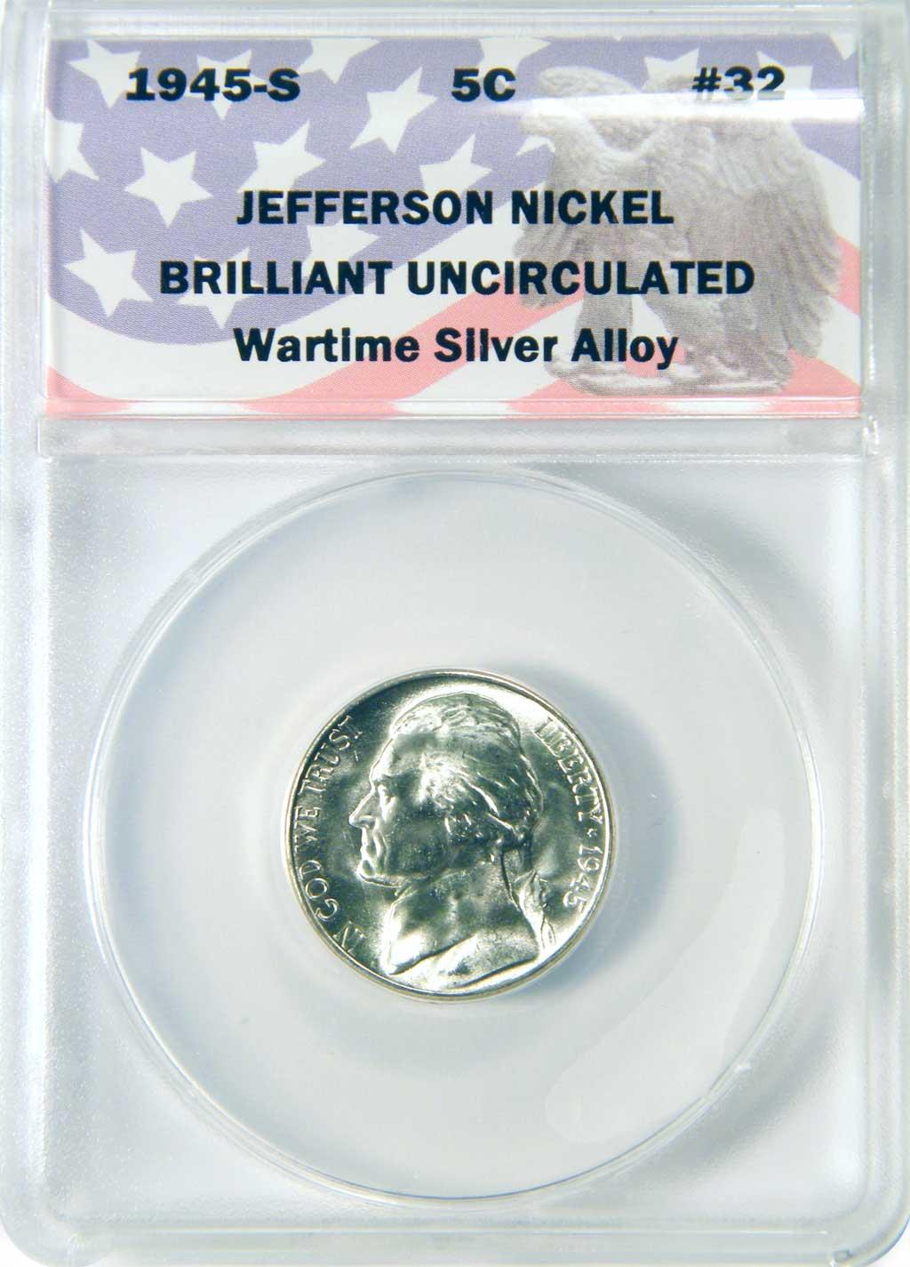 CollecTons Keepers #32: 1945-S Jefferson Silver Wartime Nickel Certified in Exclusive ANACS Brilliant Uncirculated Holder