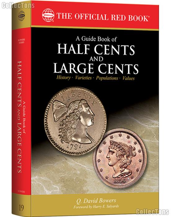 The Official Red Book: A Guide Book of Half Cents and Large Cents - Bowers