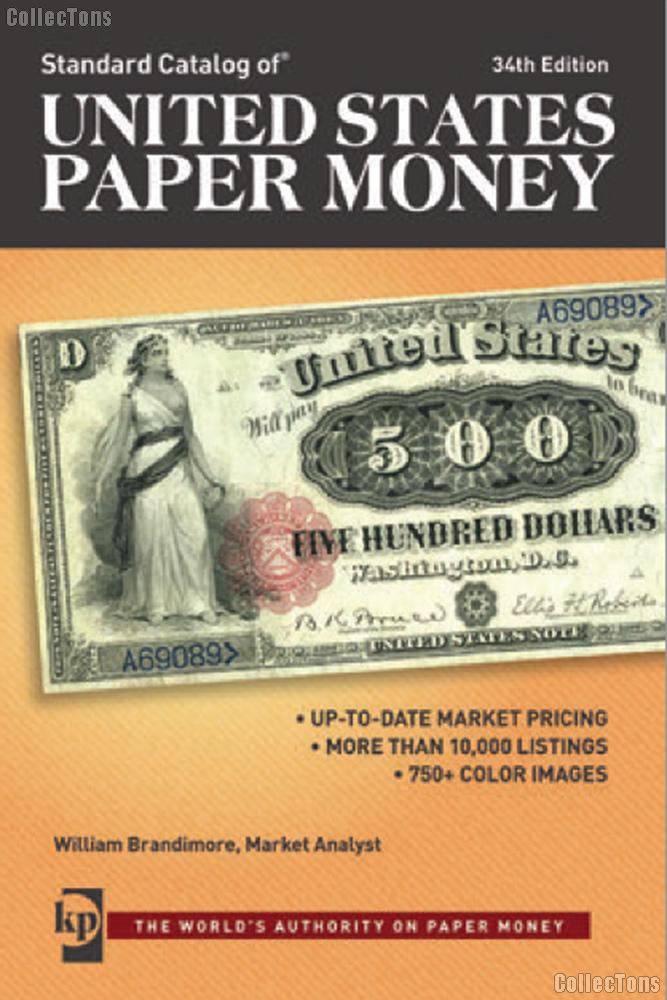 Standard Catalog of United States Paper Money 34th Edition by George S Cuhjah - Paperback