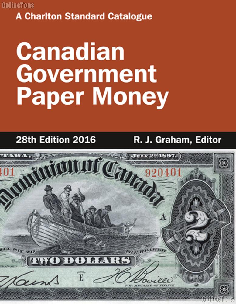 2016 Canadian Government Paper Money 28th Edition by R.J. Graham - Spiral