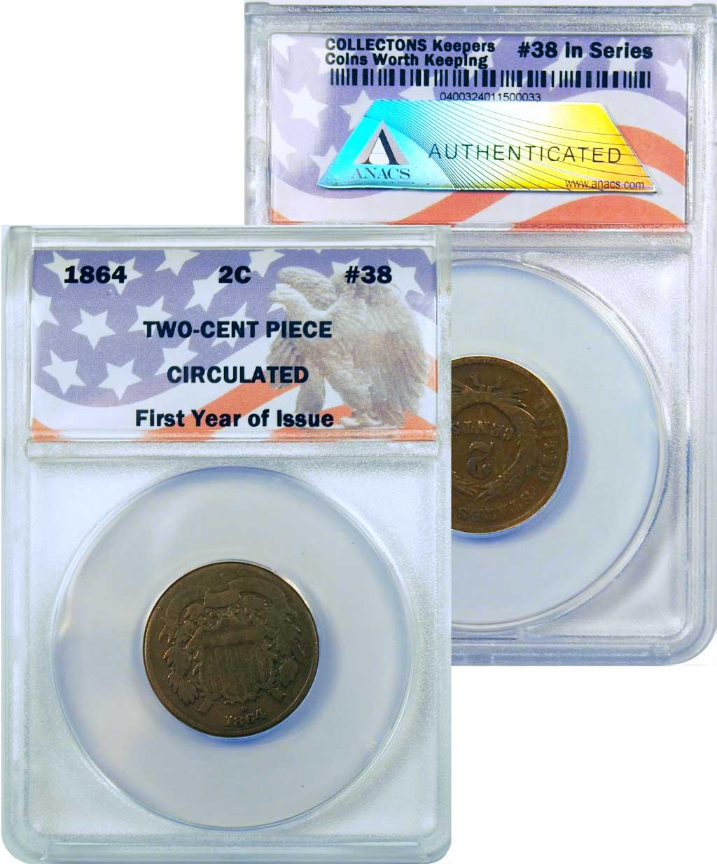 CollecTons Keepers #38: 1864 Two-Cent Piece Certified in Exclusive ANACS Holder