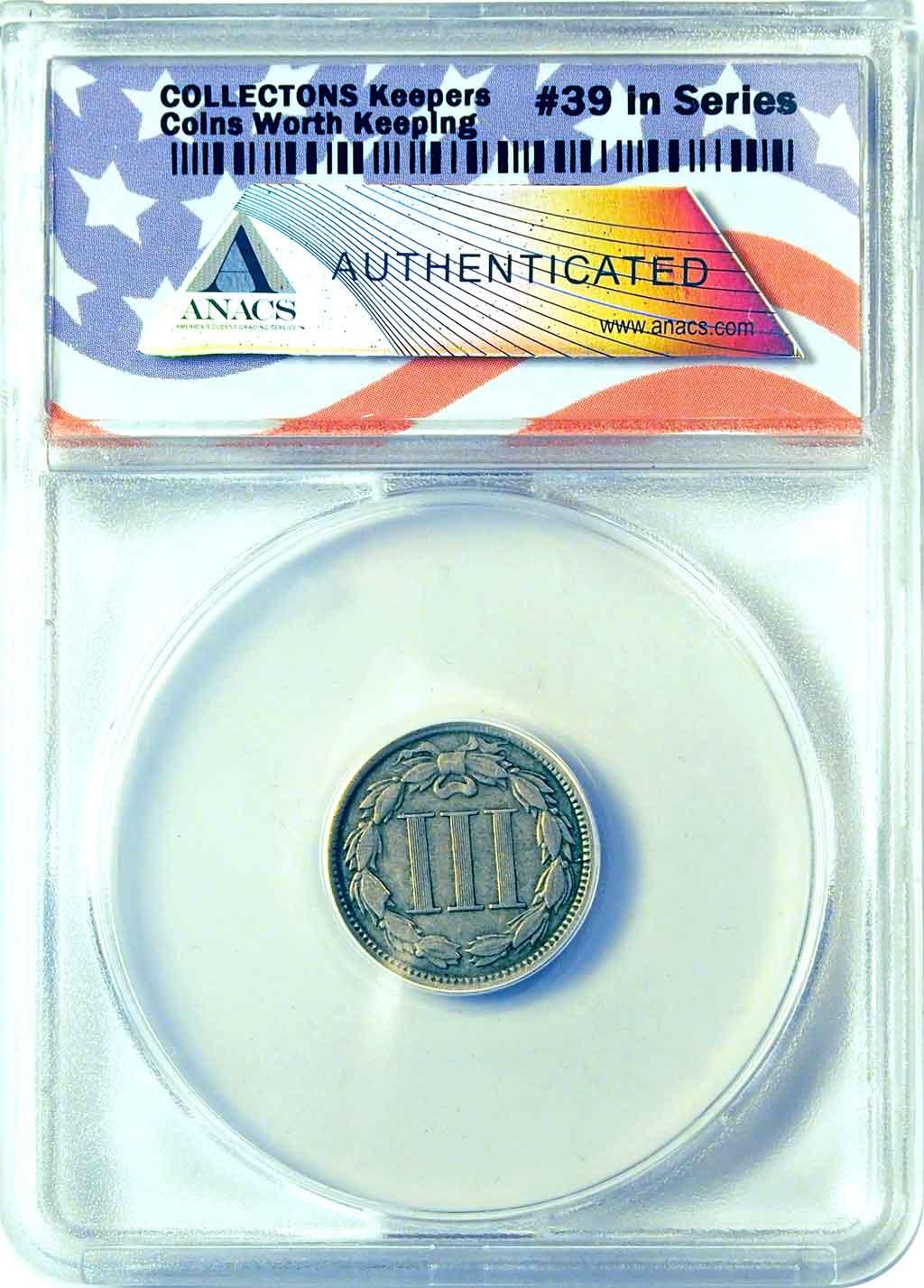 CollecTons Keepers #39: 1865 Three-Cent Piece Certified in Exclusive ANACS Holder