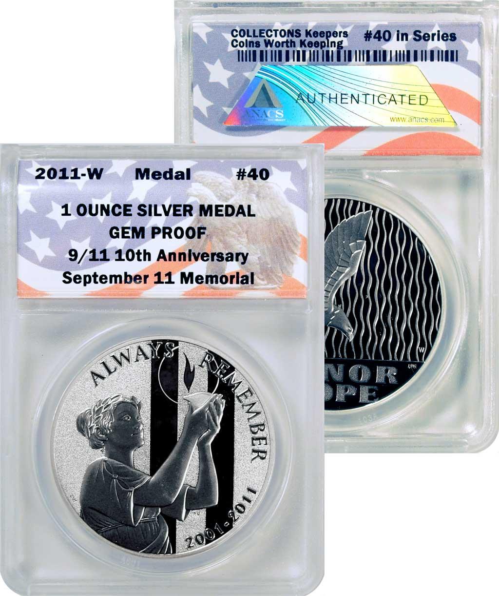 CollecTons Keepers #40: 2011-W September 11 National Medal - 1 ounce Silver Proof Certified in Exclusive ANACS GEM Proof Holder