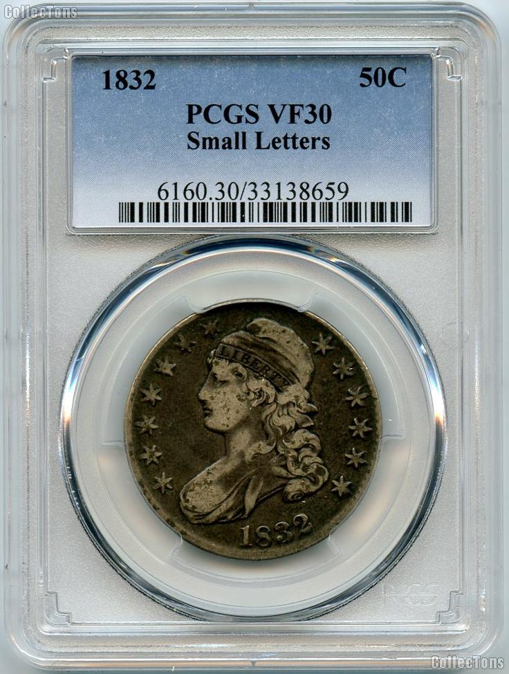 1832 Capped Bust Silver Half Dollar Small Letters in PCGS VF 30