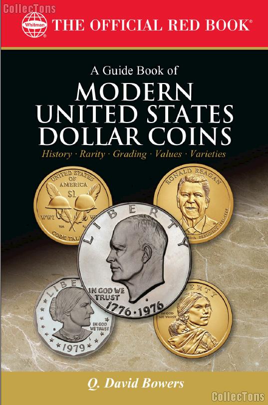 The Official Red Book: A Guide Book of Modern United States Dollar Coins - Bowers