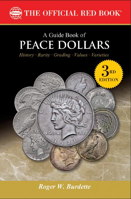 Official Red Book Guide to Peace Dollars, 3rd Edition by Roger Burdette
