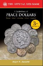 Official Red Book Guide to Peace Dollars, 3rd Edition by Roger Burdette