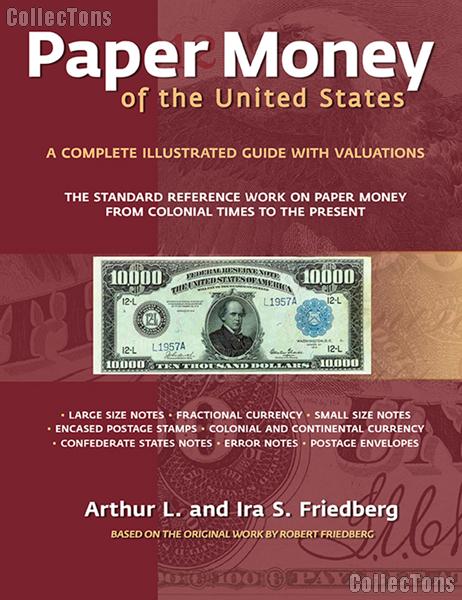 Paper Money of the United States 21st Edition by Arthur L and Ira S. Friedberg - Paperback
