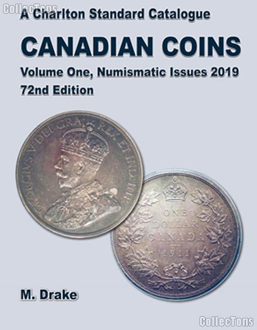 2019 Canadian Coins A Charlton Standard Catalogue Numismatic Issues Vol. 1 72nd Ed. by Drake - Spiral