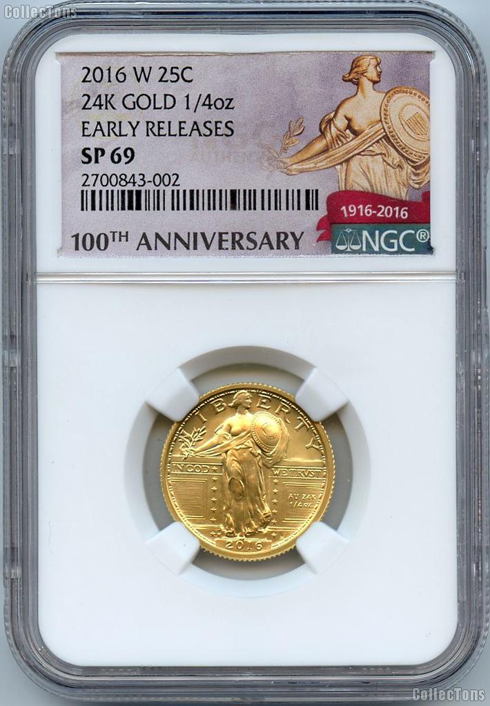 2016-W Standing Liberty Quarter Centennial GOLD Coin in NGC SP 69 Early Releases