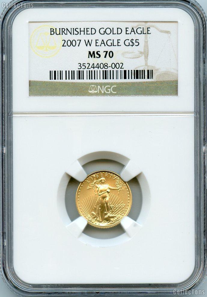 2007-W Gold $5 American Eagle Burnished 1/10th Ounce in NGC MS 70