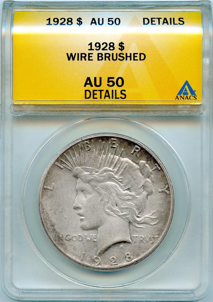 1928 Peace Silver Dollar KEY DATE in ANACS AU 50 Details Wire Brushed