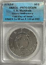 2015-P U.S. Marshals 225th Anniversary Proof Coin in ANACS PR70 DCAM First Day of Issue 1 of 202