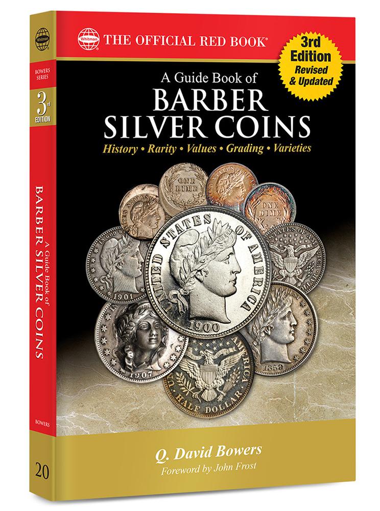 The Official Red Book: A Guide Book of Barber Silver Coins 3rd Edition - Bowers