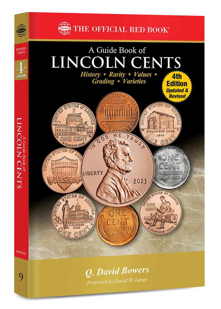 The Official Red Book: A Guide Book of Lincoln Cents, 4th Edition - Q. David Bowers